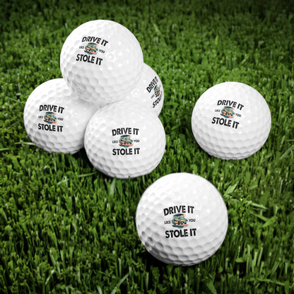 Drive It Like You Stole It Custom Golf Balls (6 Pack)