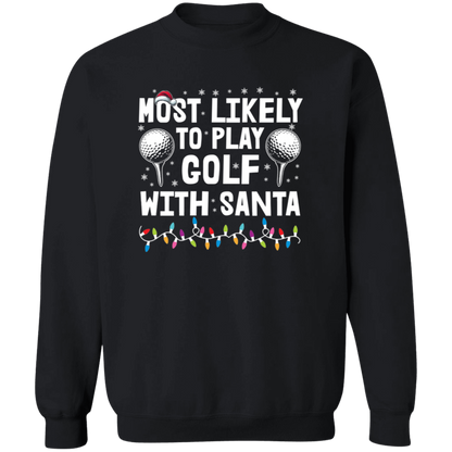 Most Likely To Play Golf With Santa Christmas Sweater