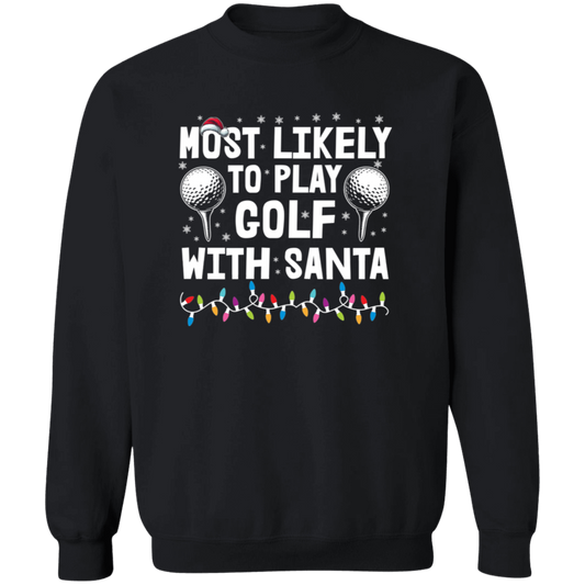 Most Likely To Play Golf With Santa Christmas Sweater