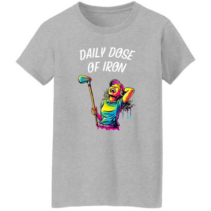 Daily Dose Of Iron Women's T-Shirt