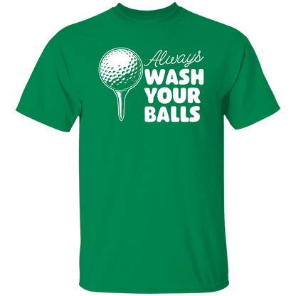 Always Wash Your Balls Men's T-Shirt