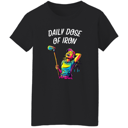 Daily Dose Of Iron Women's T-Shirt