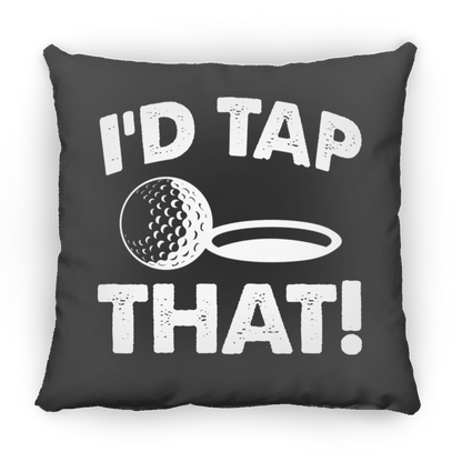 I'd Tap That Throw Pillow