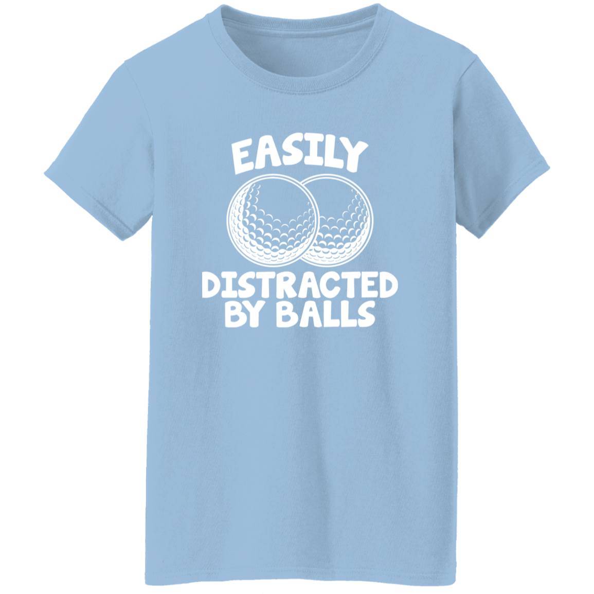 Easily Distracted By Balls Women's T-Shirt