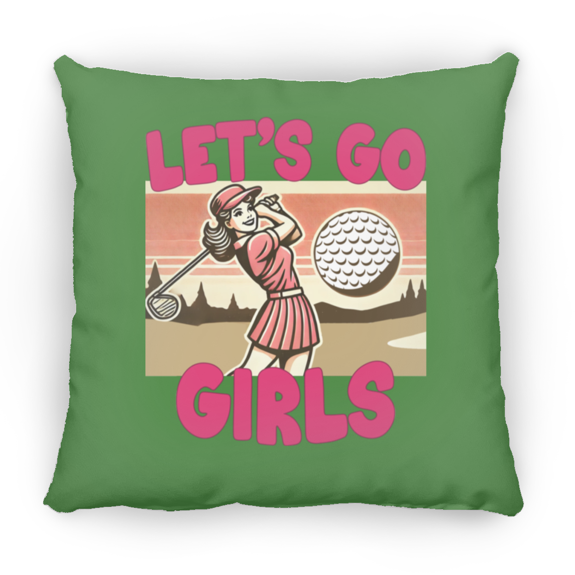 Let's Go Girls Throw Pillow