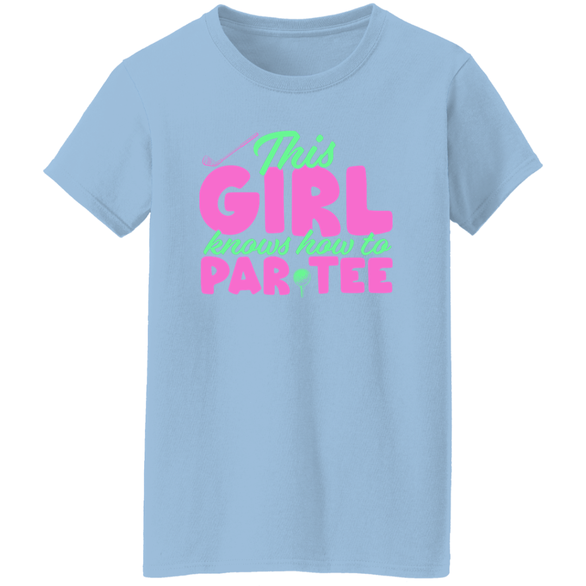 This Girl Knows How To Par Tee Women's T-Shirt