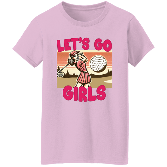 Let's Go Girls Women's T-Shirt