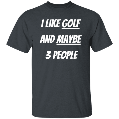 I Like Golf And Maybe 3 People Men's T-Shirt